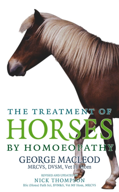 Book cover of: Treatment Of Horses By Homoeopathy. By: George MacLeod