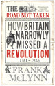 Book cover of: Road Not Taken. By: Frank McLynn