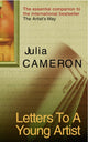 Book cover of: Letters To A Young Artist. By: Julia Cameron