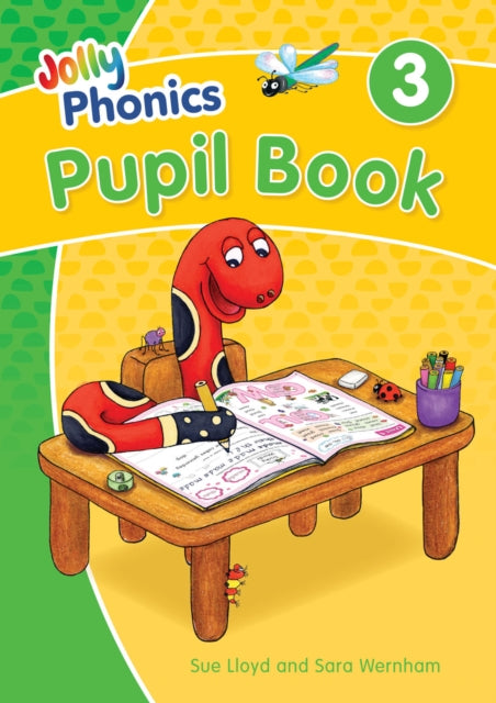 Jolly Phonics Pupil Book 3, in Precursive Letters (British English edition) 9781844147182 Sara Wernham