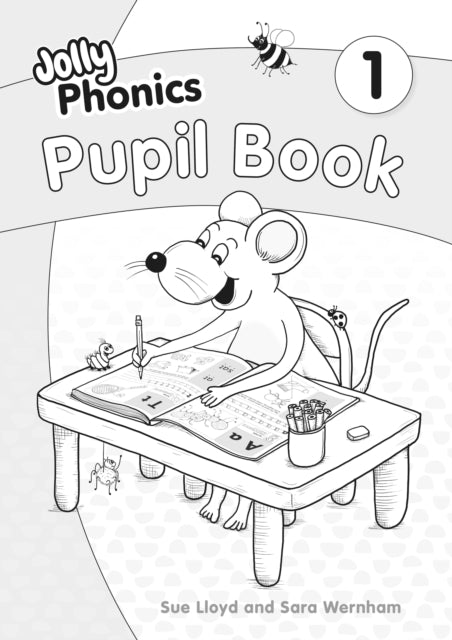 Jolly Phonics Pupil Book 1, in Precursive Letters (British English edition) 9781844149315 Sara Wernham