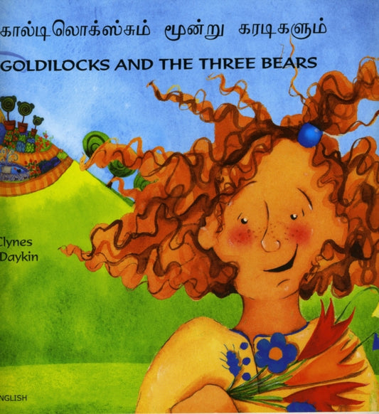 Book cover of: Goldilocks and the Three Bears in Tamil and English
