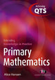 Book cover of: Primary Mathematics: Extending Knowledge in Practice. By: Mark Patmore, Alice Hansen