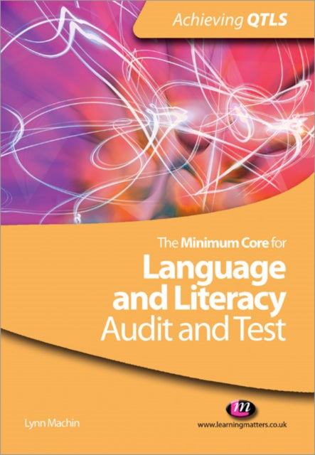 Book cover of: Minimum Core for Language and Literacy: Audit and Test. By: Lynn Machin