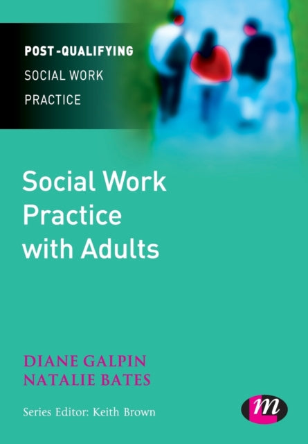 Book cover of: Social Work Practice with Adults. By: Diane Galpin