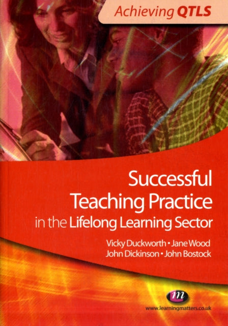 Book cover of: Successful Teaching Practice in the Lifelong Learning Sector