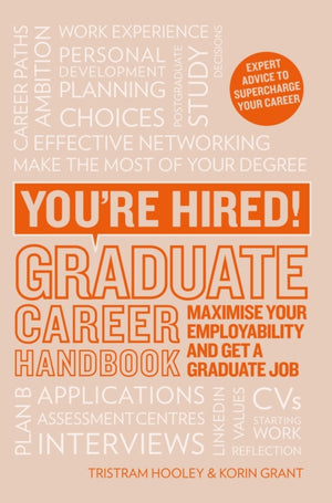 You're Hired! Graduate Career Handbook