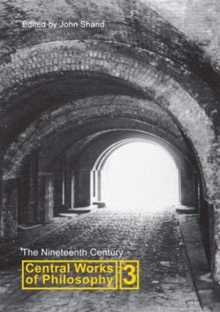 Book cover of: Central Works of Philosophy v3. By: John Shand