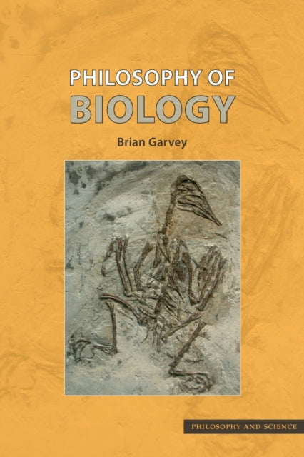Book cover of: Philosophy of Biology. By: Brian Garvey