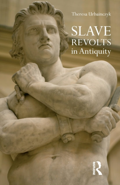 Book cover of: Slave Revolts in Antiquity. By: Urbainczyk