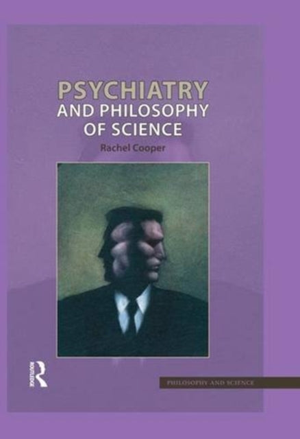 Book cover of: Psychiatry and Philosophy of Science. By: Rachel Cooper