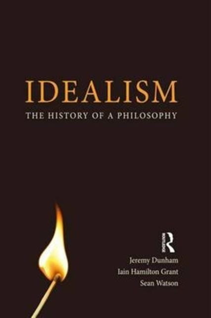 Book cover of: Idealism. By: Iain Hamilton Grant