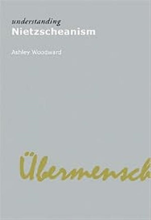 Understanding Nietzscheanism
