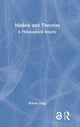 Book cover of: Models and Theories. By: Roman Frigg