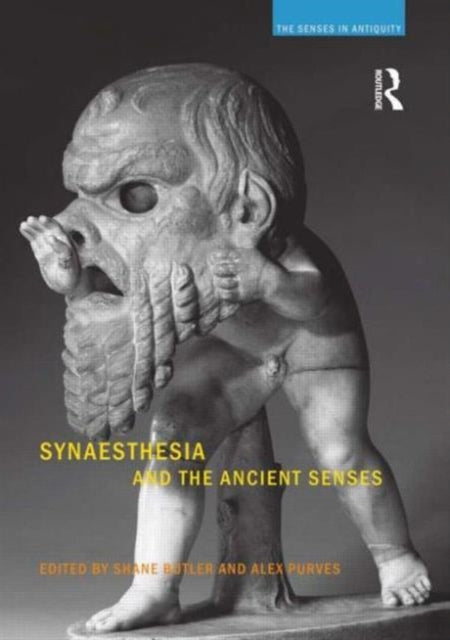 Book cover of: Synaesthesia and the Ancient Senses