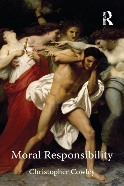 Book cover of: Moral Responsibility. By: Christopher Cowley