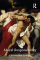 Book cover of: Moral Responsibility. By: Christopher Cowley