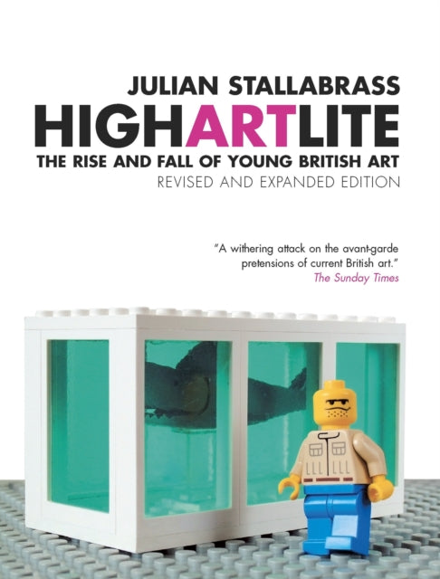 Book cover of: High Art Lite. By: Julian Stallabrass