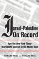 Book cover of: Israel-Palestine on Record. By: Howard Friel
