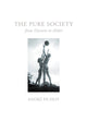 Book cover of: Pure Society. By: André Pichot