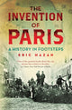 Book cover of: Invention of Paris. By: Eric Hazan