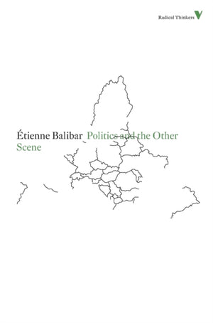Politics and the Other Scene