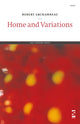 Book cover of: Home and Variations. By: Robert Archambeau