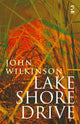 Book cover of: Lake Shore Drive. By: John Wilkinson