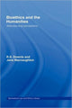 Book cover of: Bioethics and the Humanities. By: Downie, R. S. Downie