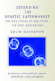 Book cover of: Defending the Genetic Supermarket. By: Colin Gavaghan