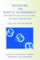 Book cover of: Defending the Genetic Supermarket. By: Colin Gavaghan