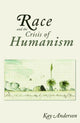 Book cover of: Race and the Crisis of Humanism. By: Kay Anderson