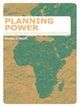 Book cover of: Planning Power. By: Ambe J. Njoh