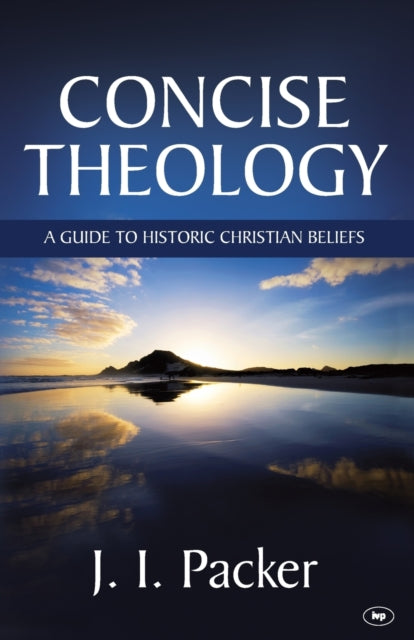 Book cover of: Concise Theology. By: Packer, J. I.