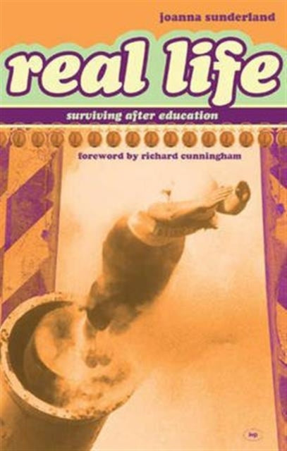 Book cover of: Real Life. By: Joanna Sunderland