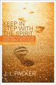 Book cover of: Keep in Step with the Spirit. By: Packer, J. I.