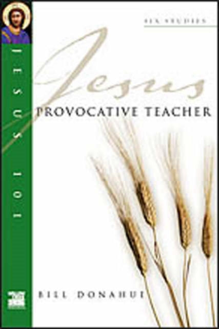 Book cover of: Jesus 101: Provocative teacher. By: Bill Donahue