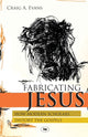 Book cover of: Fabricating Jesus. By: Craig A. Evans