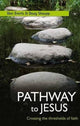 Book cover of: Pathway to Jesus. By: Don Everts
