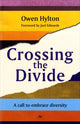 Book cover of: Crossing the Divide. By: Owen Hylton