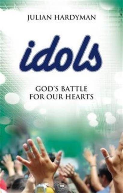 Book cover of: Idols. By: Julian Hardyman