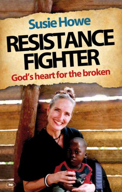 Book cover of: Resistance Fighter. By: Susie Howe