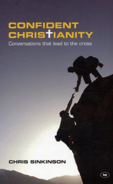 Book cover of: Confident Christianity. By: Christopher Sinkinson