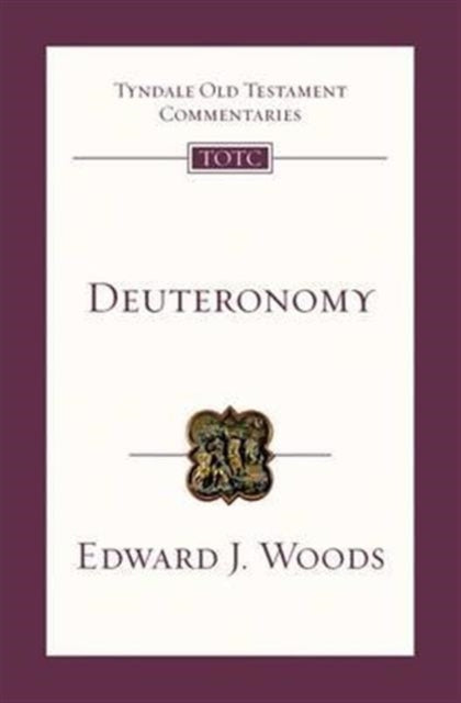 Book cover of: Deuteronomy. By: Edward J. Woods