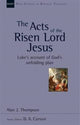 Book cover of: Acts of the Risen Lord Jesus. By: Alan J. Thompson