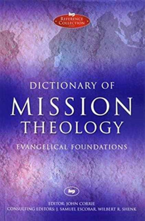 Dictionary of Mission Theology PB