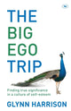 Book cover of: Big Ego Trip