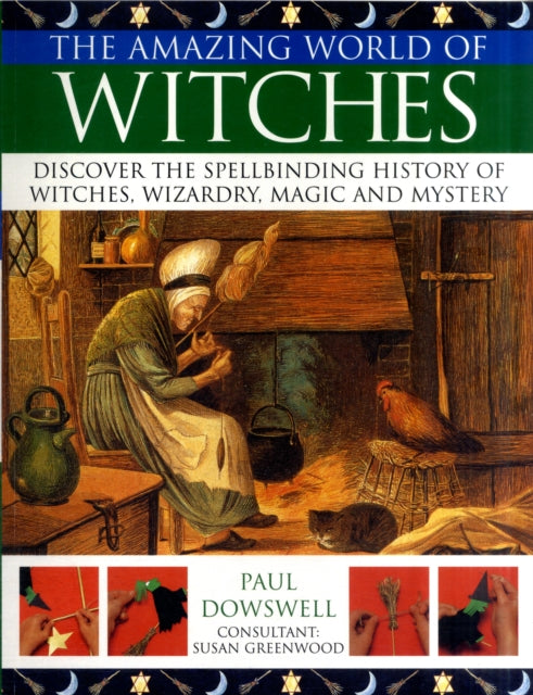 Book cover of: Amazing World of Witches. By: Paul Dowswell