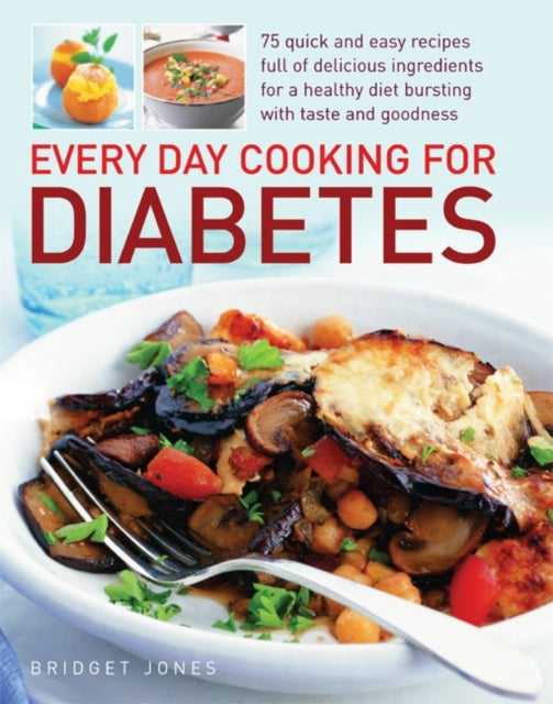 Book cover of: Every Day Cooking for Diabetes. By: Bridget Jones