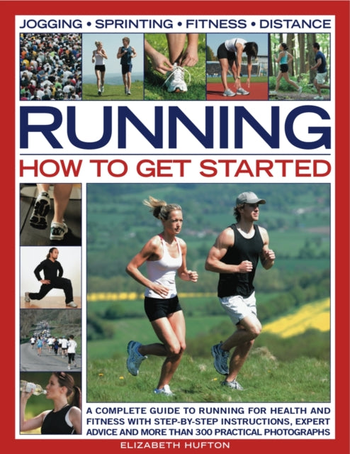 Book cover of: Running: How to Get Started. By: Elizabeth Hufton